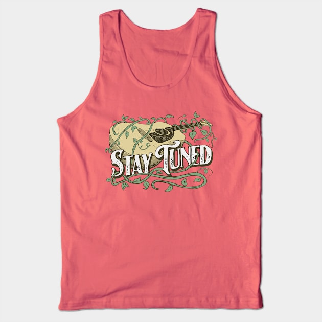 Stay Tuned! Acoustic Guitar & Vine Vintage Music Artistic Tank Top by GIANTSTEPDESIGN